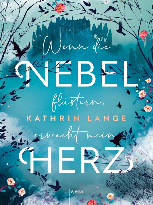 Title details for Wenn die Nebel flüstern, erwacht mein Herz by Kathrin Lange - Available